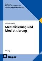 Thomas Birkner - Medialisierung und Mediatisierung, Häftad