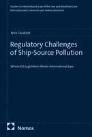 Regulatory Challenges of Ship-Source Pollution