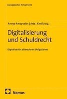 Esther Arroyo Amayuelas, Markus Artz, Johann Kindl - Digitalisierung und Schuldrecht, Häftad