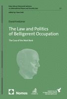 The Law and Politics of Belligerent Occupation