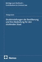 Philipp Eierle - Strafeinstellungen der Bevölkerung und ihre Bedeutung für den strafenden Staat, Inbunden