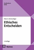 Peter G. Kirchschläger - Ethisches Entscheiden, Häftad