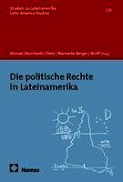 Nadja Ahmad, Hans-Jürgen Burchardt, Kristina Dietz, Hannes Warnecke-Berger, Jonas Wolff - Die politische Rechte in Lateinamerika, Häftad