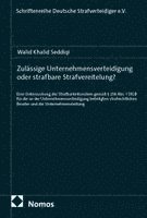 Walid Khalid Seddiqi - Zulässige Unternehmensverteidigung oder strafbare Strafvereitelung?, Häftad