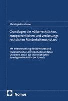Grundlagen des völkerrechtlichen, europarechtlichen und verfassungsrechtlichen Minderheitenschutzes