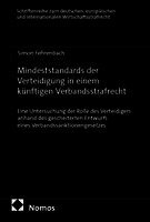 Mindeststandards der Verteidigung in einem künftigen Verbandsstrafrecht