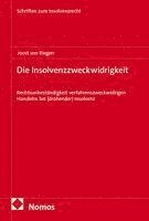 Die Insolvenzzweckwidrigkeit