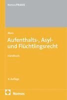 Reinhard Marx - Aufenthalts-, Asyl- und Flüchtlingsrecht, Inbunden