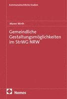 Gemeindliche Gestaltungsmöglichkeiten im StrWG NRW