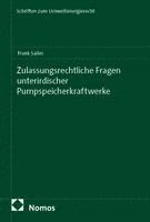 Frank Sailer - Zulassungsrechtliche Fragen unterirdischer Pumpspeicherkraftwerke, Häftad