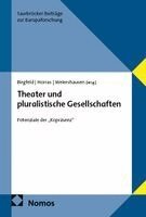 Johannes Birgfeld, Johann Emilian Horras, Romana Weiershausen - Theater und pluralistische Gesellschaften, Häftad