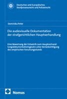 Dominika Peter - Die audiovisuelle Dokumentation der strafgerichtlichen Hauptverhandlung, Häftad