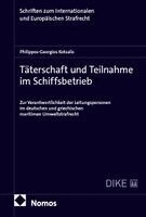 Philippos-Georgios Kotsalis - Täterschaft und Teilnahme im Schiffsbetrieb, Inbunden