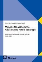 Gilles Grin, Lucie Du Pasquier, Michael Gehler - Margins for Manoeuvre, Advisors and Actors in Europe, Häftad