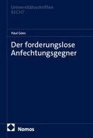 Goes - Der forderungslose Anfechtungsgegner, Häftad