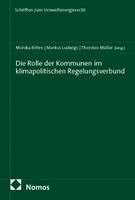Monika Böhm, Markus Ludwigs, Thorsten Müller - Die Rolle der Kommunen im klimapolitischen Regelungsverbund, Häftad