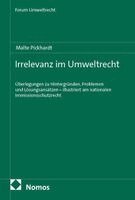 Malte Pickhardt - Irrelevanz im Umweltrecht, Häftad