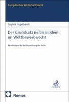 Sophie Engelhardt - Der Grundsatz ne bis in idem im Wettbewerbsrecht, Häftad