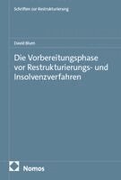 David Blum - Die Vorbereitungsphase vor Restrukturierungs- und Insolvenzverfahren, Häftad