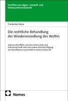 Friederike Heise - Die rechtliche Behandlung der Wiederansiedlung des Wolfes, Häftad