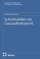 Andrea Kießling - Schnittstellen im Gesundheitsrecht, Häftad