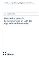Jan Hendrik Hufert - Das strafprozessuale Legalitätsprinzip im Licht des digitalen Strukturwandels, Häftad