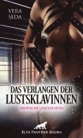 bokomslag Das Verlangen der Lustsklavinnen | Erotische Geschichten