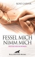 Rose Garver, Panther Blue - Fessel mich - Nimm mich | Erotischer SM-Roman, Häftad