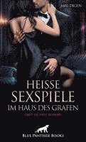 Heiße Sexspiele im Haus des Grafen | Erotischer Roman 1