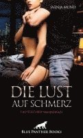 bokomslag Die Lust auf Schmerz | Erotischer SM-Roman