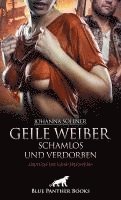 Geile Weiber schamlos und verdorben 1