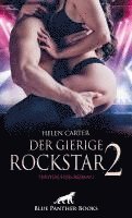 Der gierige Rockstar | Band 2 | Erotischer Roman 1