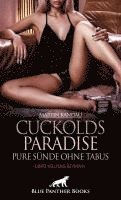 bokomslag Cuckolds Paradise - Pure Sünde ohne Tabus | Erotischer Roman