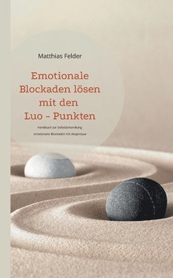Emotionale Blockaden lösen mit den Luo - Punkten 1
