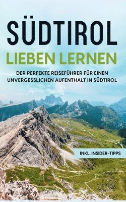 bokomslag Sdtirol lieben lernen