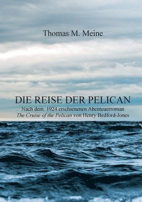 Die Reise der Pelican 1