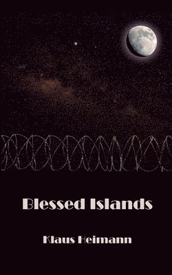Klaus Heimann - Blessed Islands, Häftad