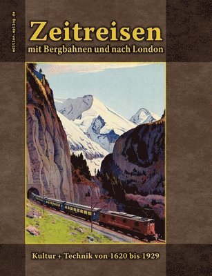 bokomslag Zeitreisen mit Bergbahnen und nach London