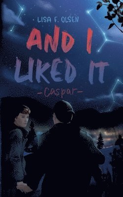 Lisa F Olsen, Lisa F. Olsen - And I liked it - Caspar, Häftad