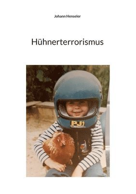 bokomslag Huhnerterrorismus