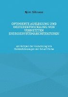 Optimierte Auslegung und Weiterentwicklung von vernetzten Energiesystemarchitekturen 1