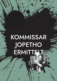 bokomslag Kommissar Jopetho ermittelt