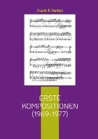 Erste Kompositionen (1969-1977) 1