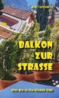 bokomslag Balkon zur Strasse