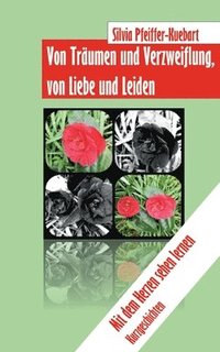 bokomslag Von Trumen und Verzweiflung, von Liebe und Leiden