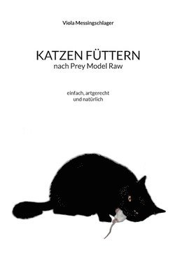 bokomslag Katzen fttern nach Prey Model Raw