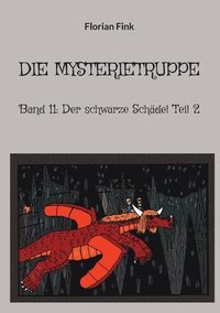 bokomslag Die Mysterietruppe