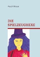 bokomslag Die Spielzeughexe