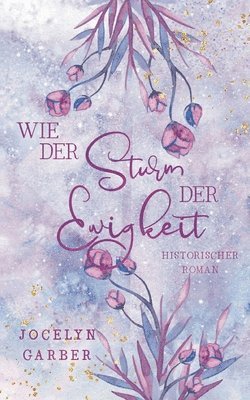 Wie der Sturm der Ewigkeit 1