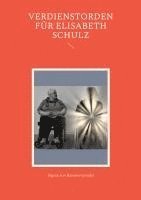 Sigrun von Hasseln-Grindel - Verdienstorden für Elisabeth Schulz, Häftad